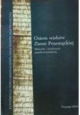 Osiem wieków ziemi Przemęckiej