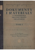 Dokumenty i materiały z przedednia drugiej wojny Tom I 1949 r.