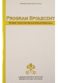 Program społeczny. Wybór tekstów Magisterium Kościoła