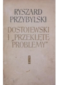 Dostojewski i przeklęte problemy