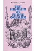 The riddles of three oceans