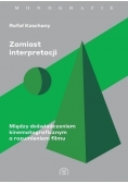 Zamiast interpretacji Między doświadczeniem kinematograficznym a rozumieniem filmu