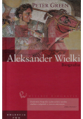 Aleksander Wielki Biografia