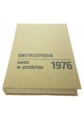 Encyklopedia świat w przekroju 1976