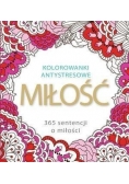 Kolorowanki antystresowe miłość 365 sentencji