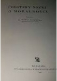 Podstawy Nauki O Moralności, 1947r.