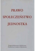 Prawo, społeczeństwo, jednostka