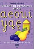 Uczymy się poprawnie mówić. Poradnik logopedyczny z ćwiczeniami