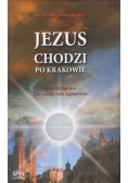 Jezus chodzi po Krakowie