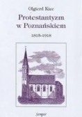 Protestantyzm w Poznańskiem 1815-1918