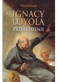 Ignacy Loyola Przebudzenie