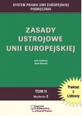 Zasady Ustrojowe Unii Europejskiej Tom 2
