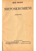 Nieposkromieni , około 1950 r.