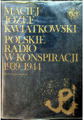 Polskie Radio w konspiracji 1939 - 1944