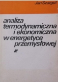 Analiza termodynamiczna i ekonomiczna w energetyce przemysłowej