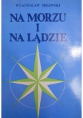 Na morzu i lądzie