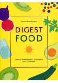 Digest Food Dieta na dobre trawienie i przyswajanie tego co najlepsze
