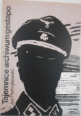 Tajemnice archiwum gestapo