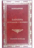 Łagodna  Opowiadania i opowieści