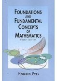 Foundations and Fundamental Concepts of Mathematics