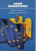Burakowski Adam - System polityczny współczesnej Rumunii
