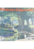 Władysław Podkowiński. Katalog wystawy monograficznej