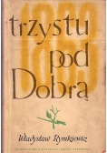 Trzystu pod Dobrą