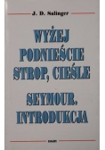 Wyżej podnieście strop, cieśle Seymour. Introdukcja