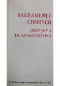 Sakramenty chorych Obrzędy i duszpasterstwo