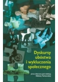 Dyskursy ubóstwa i wykluczenia społecznego