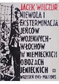 Niewola i eksterminacja jeńców wojennych