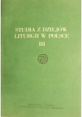 Studia z dziejów liturgii w Polsce III