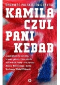 Pani Kebab. Opowieść polskiej emigrantki