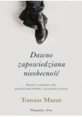 Dawno zapowiedziana nieobecność