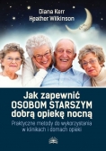 Jak zapewnić osobom starszym dobrą opiekę nocną