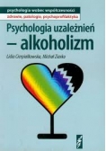 Psychologia uzależnień - alkoholizm
