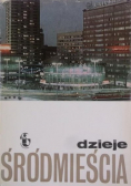 Dzieje Śródmieścia