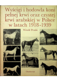 Wyścigi i hodowla koni pełnej krwi oraz czystej krwi arabskiej w Polsce w latach 1918 1939