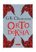 Ortodoksja. Romanca o wierze