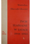 Życie teatralne w latach 1944-1964