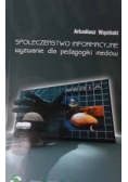 Społeczeństwo informacyjne. Wyzwanie dla pedagogiki mediów