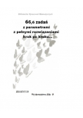 66,6 zadań z parametrami z pełnymi rozwiązaniami krok po kroku...
