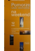 Pomorze część wschodnia na weekend. Przewodnik