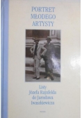 Portret młodego artysty. Listy Józefa Rajnfelda do Jarosława Iwaszkiewicza