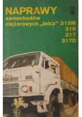 Naprawy samochodów ciężarowych "Jelcz" 315M, 316, 317, 317D