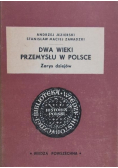 Dwa wieki przemysłu w Polsce