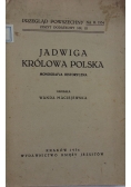 Jadwiga królowa Polski, 1934 r.