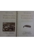 Szkoła rolnicza w Czernichowie, Tom I-II, nowe