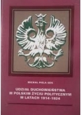 Udział Duchowieństwa w Polskim życiu politycznym w latach 1914 - 1924
