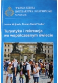 Turystyka i rekreacja we współczesnym świecie